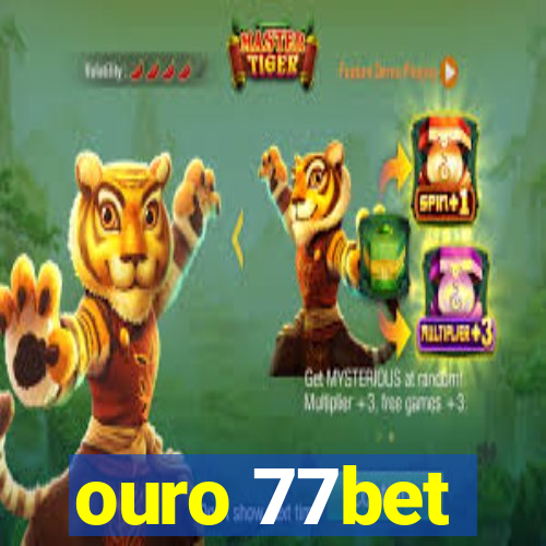 ouro 77bet